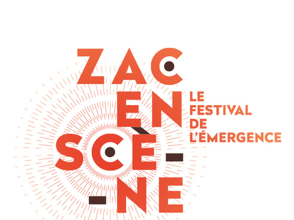 Festival de l'émergence, Zac en scène