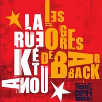 Les Ogres de Barback et La Rue Ketanou