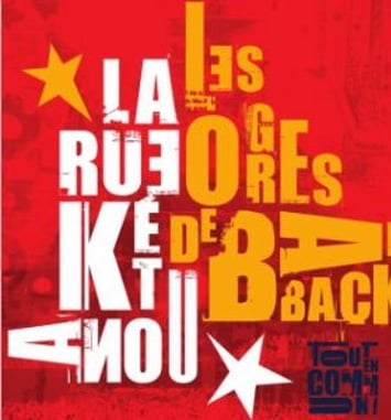 Les Ogres de Barback et La Rue Ketanou