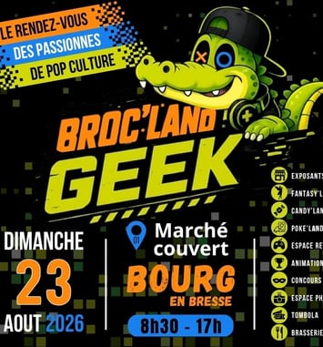 Broc' Land Geek - Bourg-en-Bresse 2026