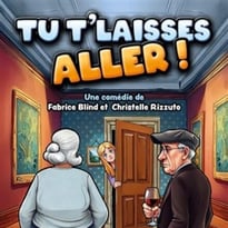 Tu t'laisse aller
