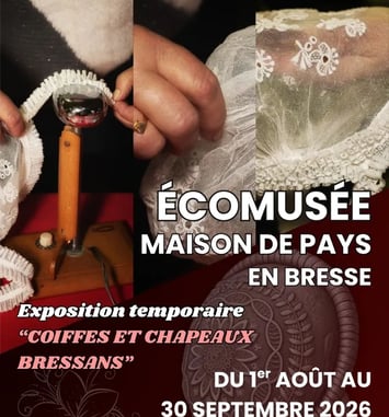 Exposition temporaire "Coiffes et chapeaux bressans" à l'Écomusée Maison de Pays en Bresse