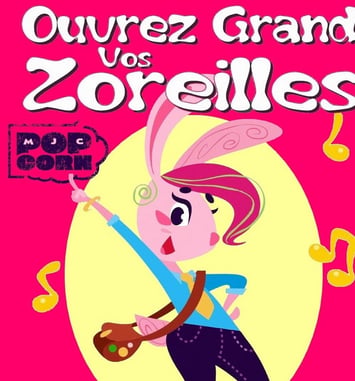 Ouvrez grand vos z’oreilles