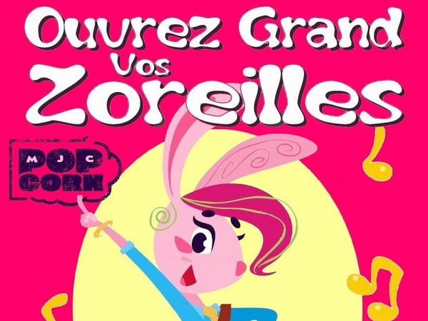 Ouvrez grand vos z’oreilles